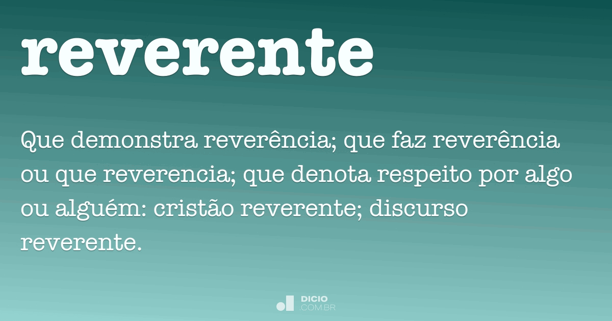 Reverente Dicio, Dicionário Online de Português