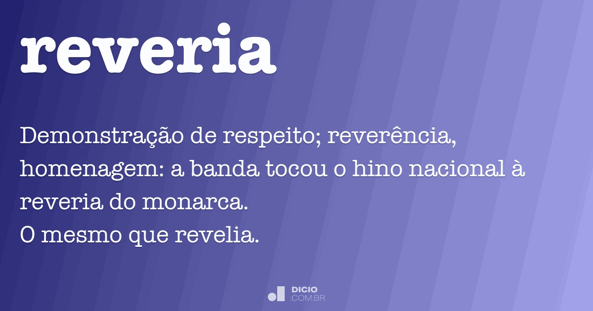 Reveria - Dicio, Dicionário Online de Português