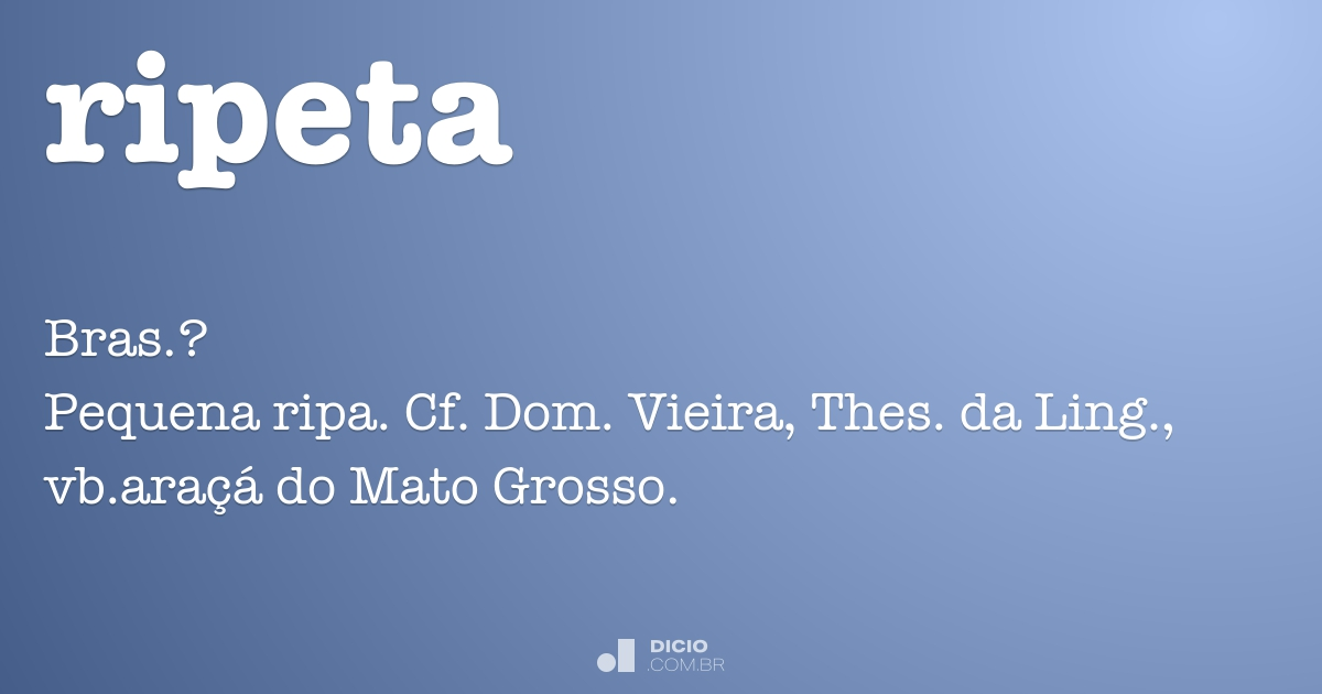 Ripeta - Dicio, Dicionário Online de Português