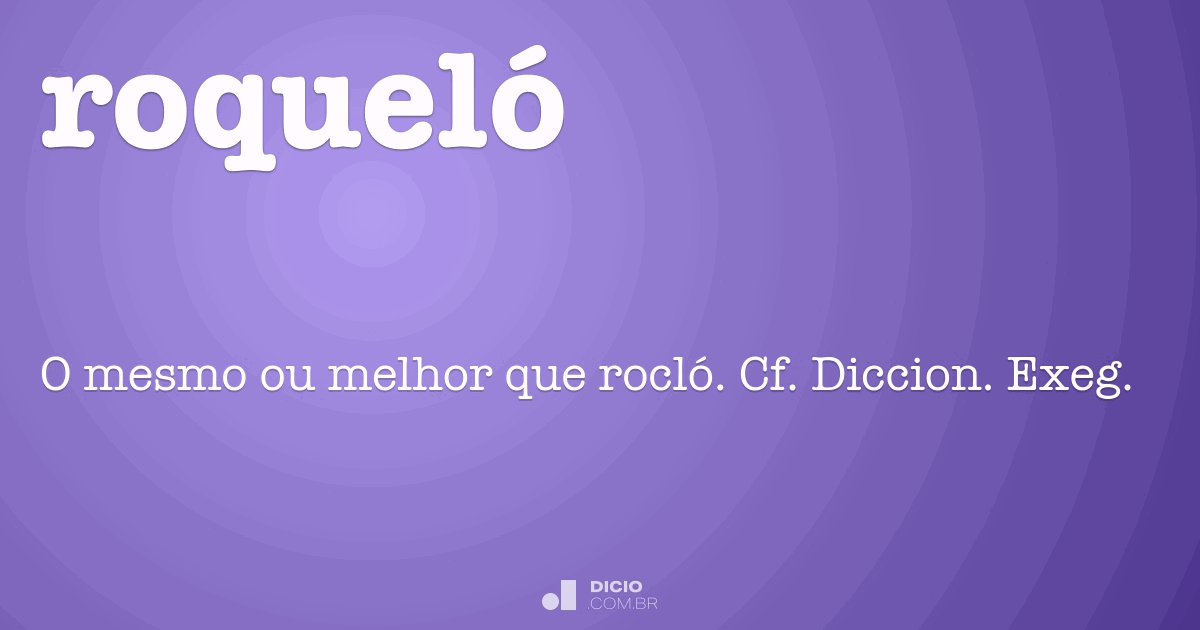 Roque - Dicio, Dicionário Online de Português