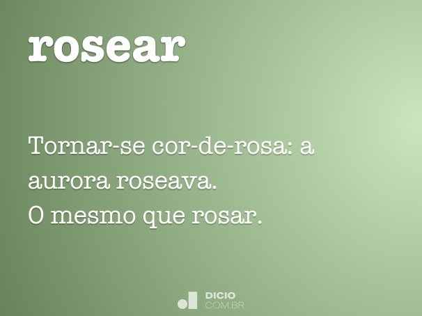 rosear
