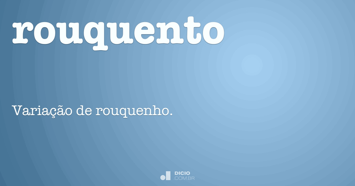 Rusguento - Dicio, Dicionário Online de Português