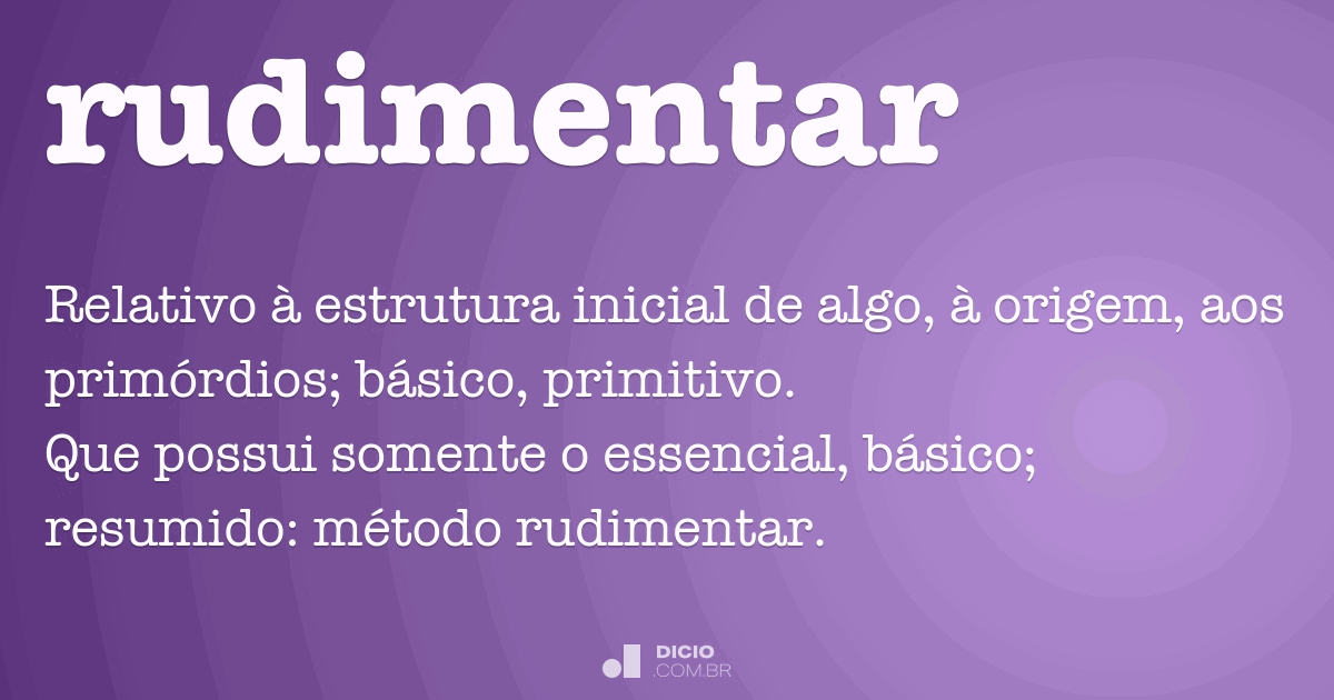 Rudimentar Dicio Dicionário Online de Português