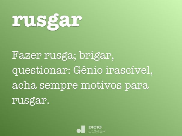 Rusgar - Dicio, Dicionário Online de Português