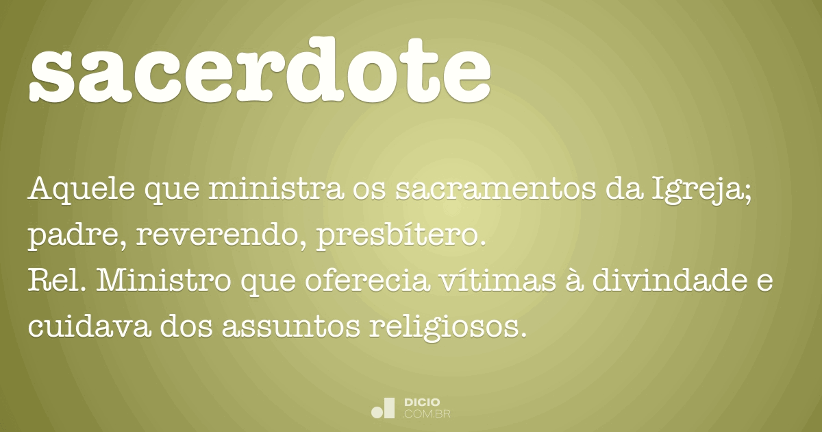 Sacerdote - Dicio, Dicionário Online de Português