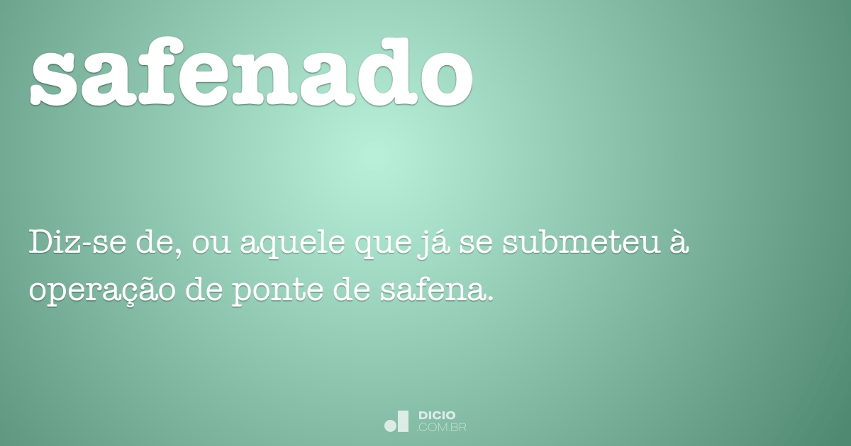 Safena - Dicio, Dicionário Online de Português