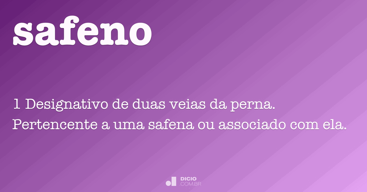 Safena - Dicio, Dicionário Online de Português