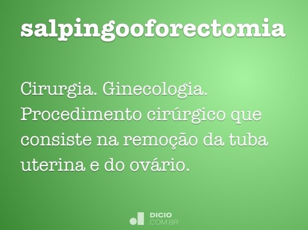 Definición de salpingooforectomía bilateral - Diccionario de