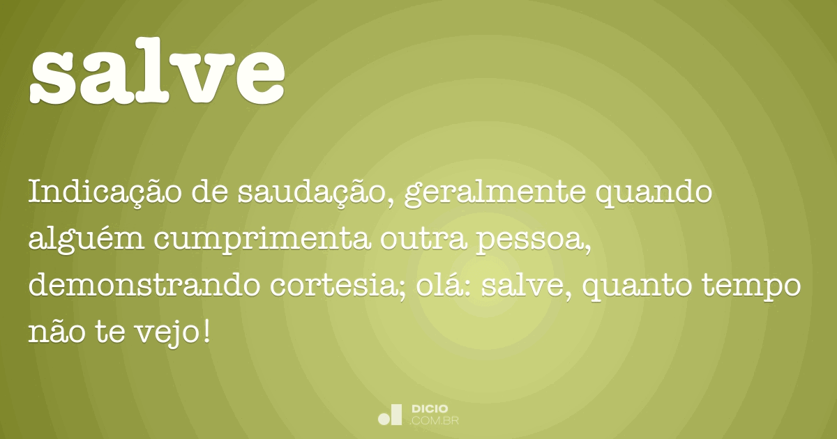 Salve - Dicio, Dicionário Online de Português