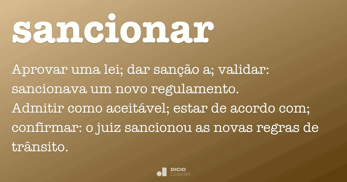 Sancionar - Dicio, Dicionário Online de Português