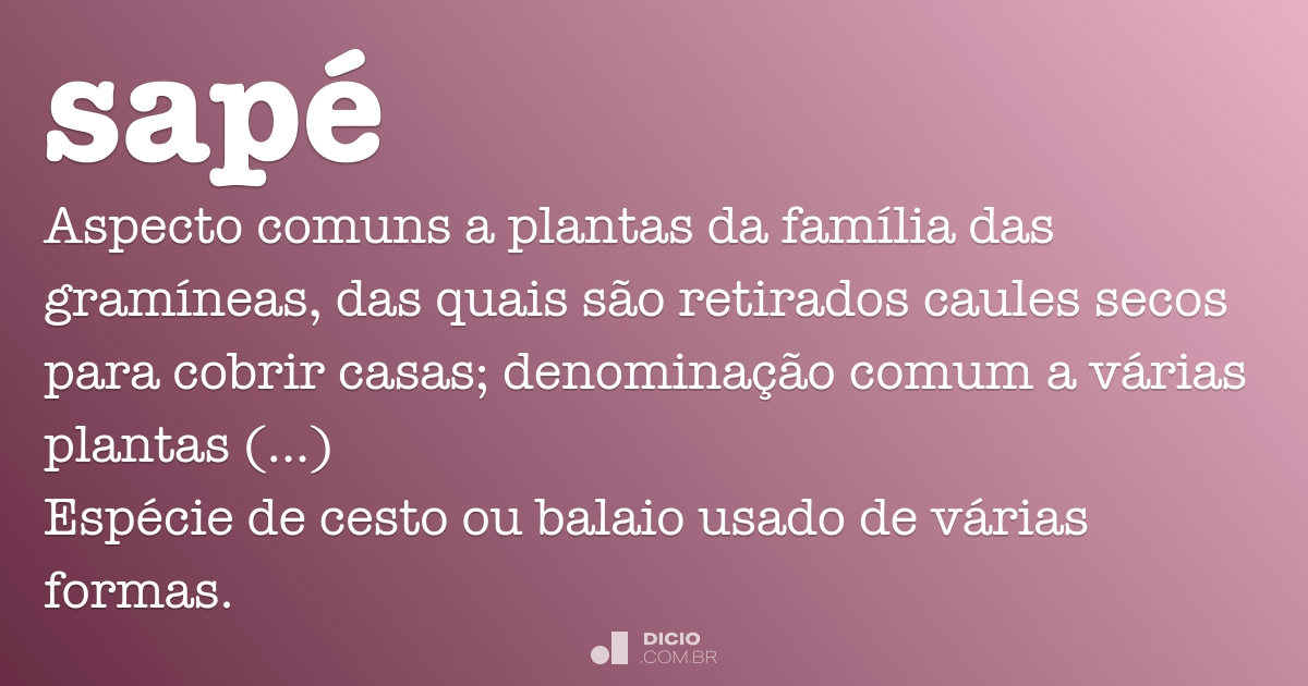 Sapé - Dicionário Online de Português