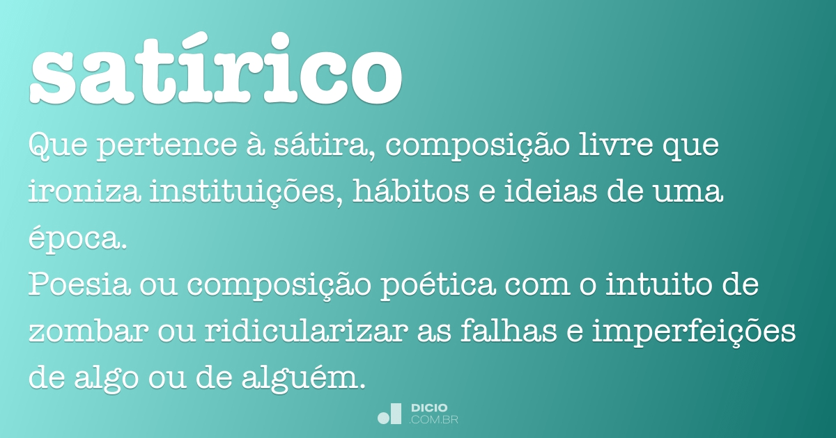 Satírico - Dicio, Dicionário Online de Português
