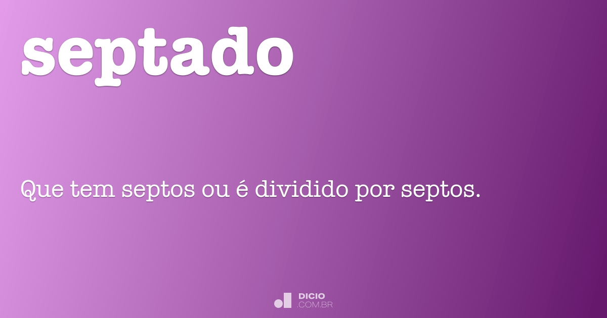 Septado - Dicio, Dicionário Online de Português