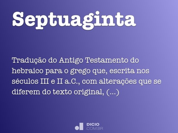 Septuaginta - Dicio, Dicionário Online de Português