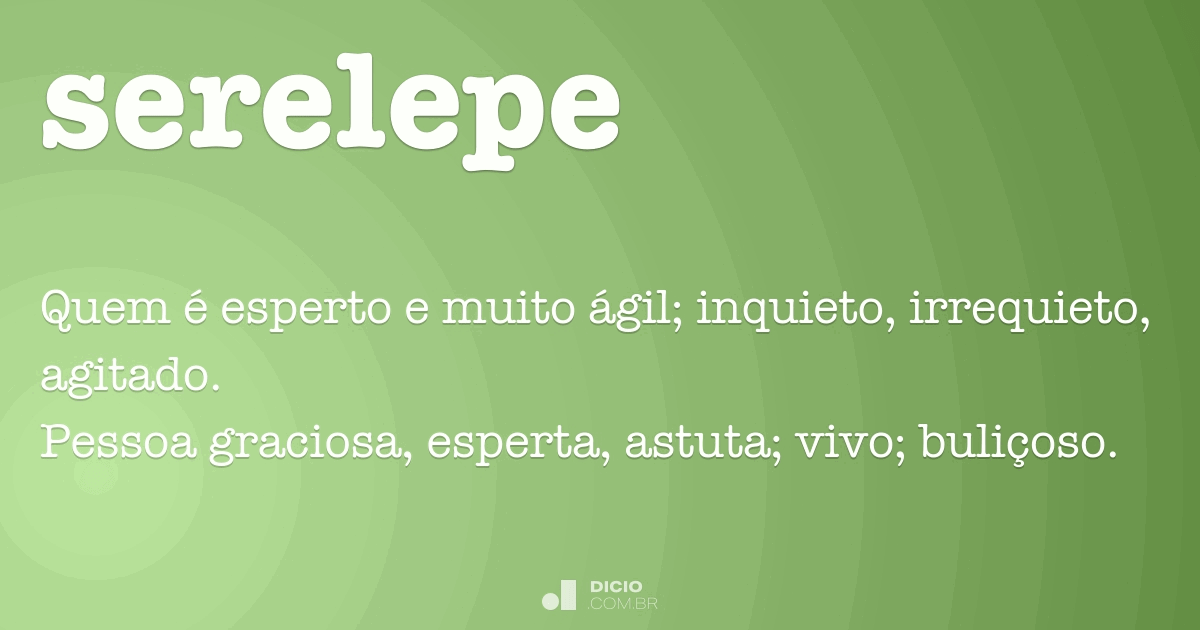 Serelepe - Dicio, DicionÃ¡rio Online de PortuguÃªs