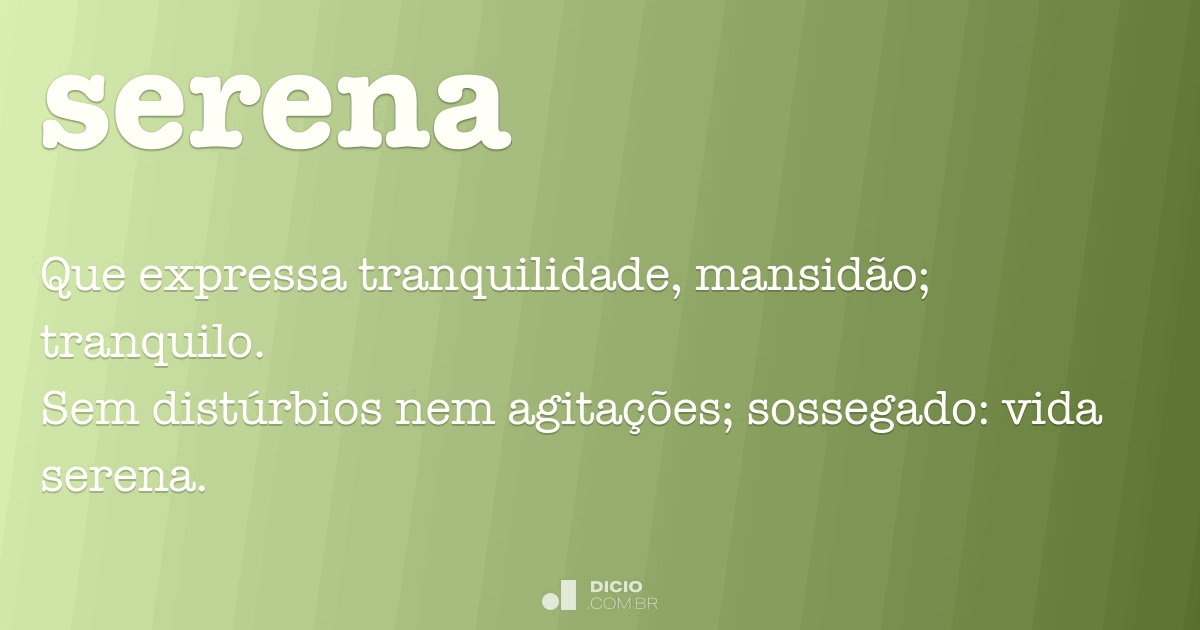 Significado do nome Serena - Dicionário de Nomes Próprios