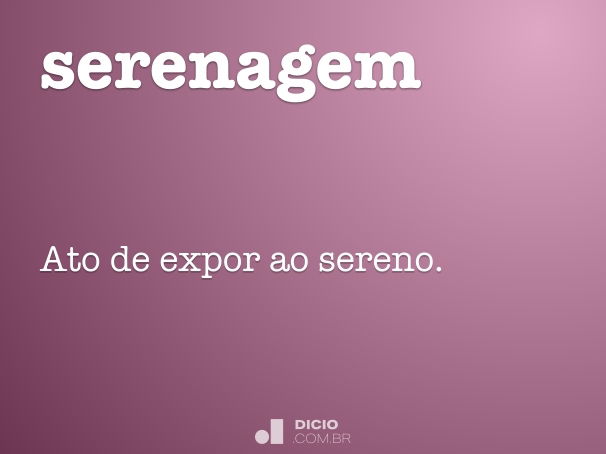 Serena - Dicio, Dicionário Online de Português