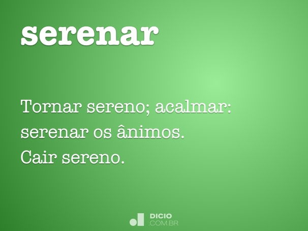 Serenamente - Dicio, Dicionário Online de Português