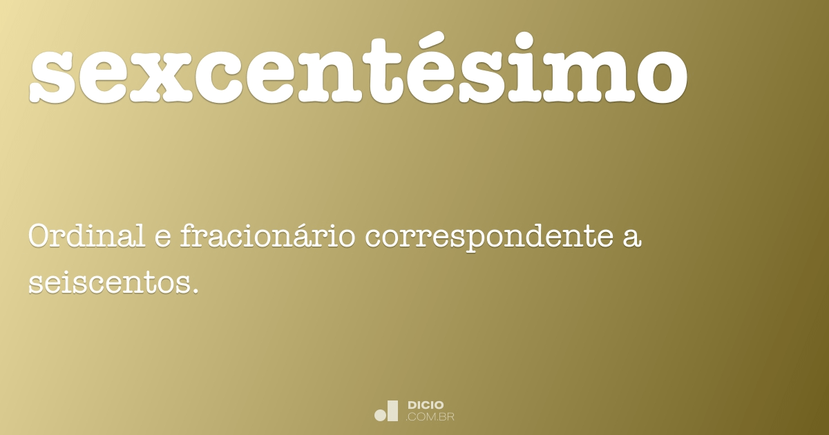 Sexcentésimo Dicio Dicionário Online De Português 4688
