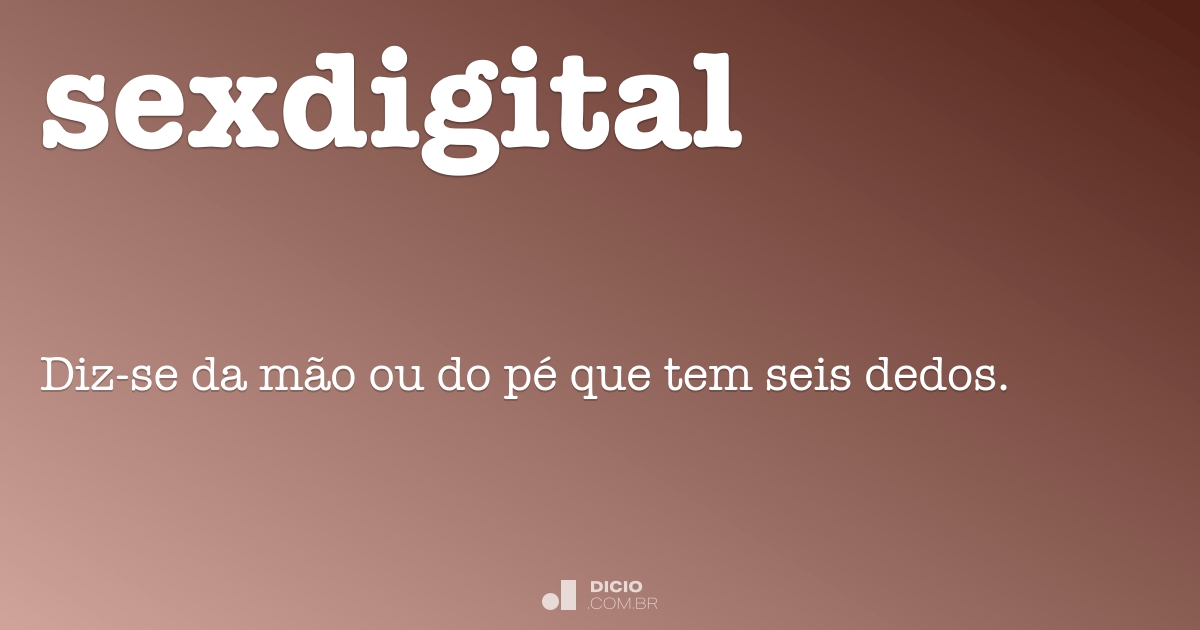 Sexdigital Dicio Dicionário Online De Português 7261