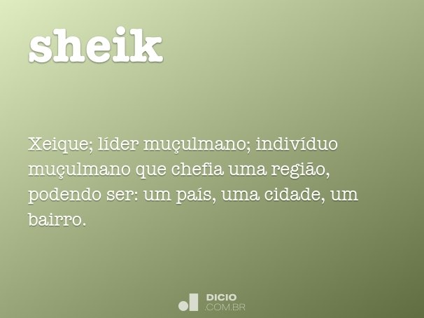 Sheik - Dicio, Dicionário Online de Português