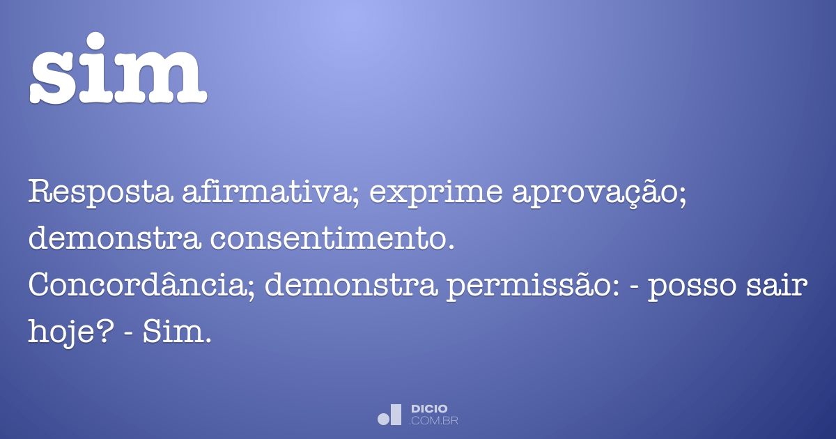 Sim Dicio Dicionario Online De Portugues