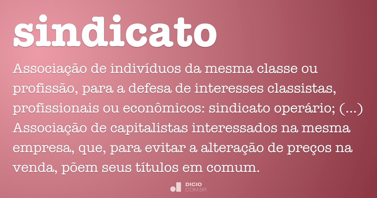 Sindicato - Dicio, Dicionário Online de Português
