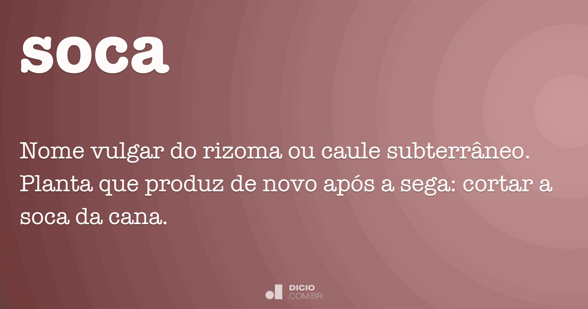 soca - Dicionário Online Priberam de Português