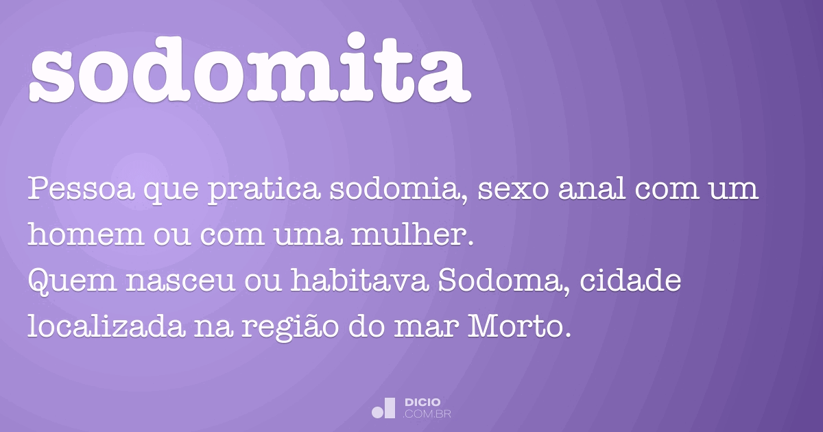 Sodomita Dicio, Dicionário Online de Português Sodomita Dicio, Dicionário Online de Português