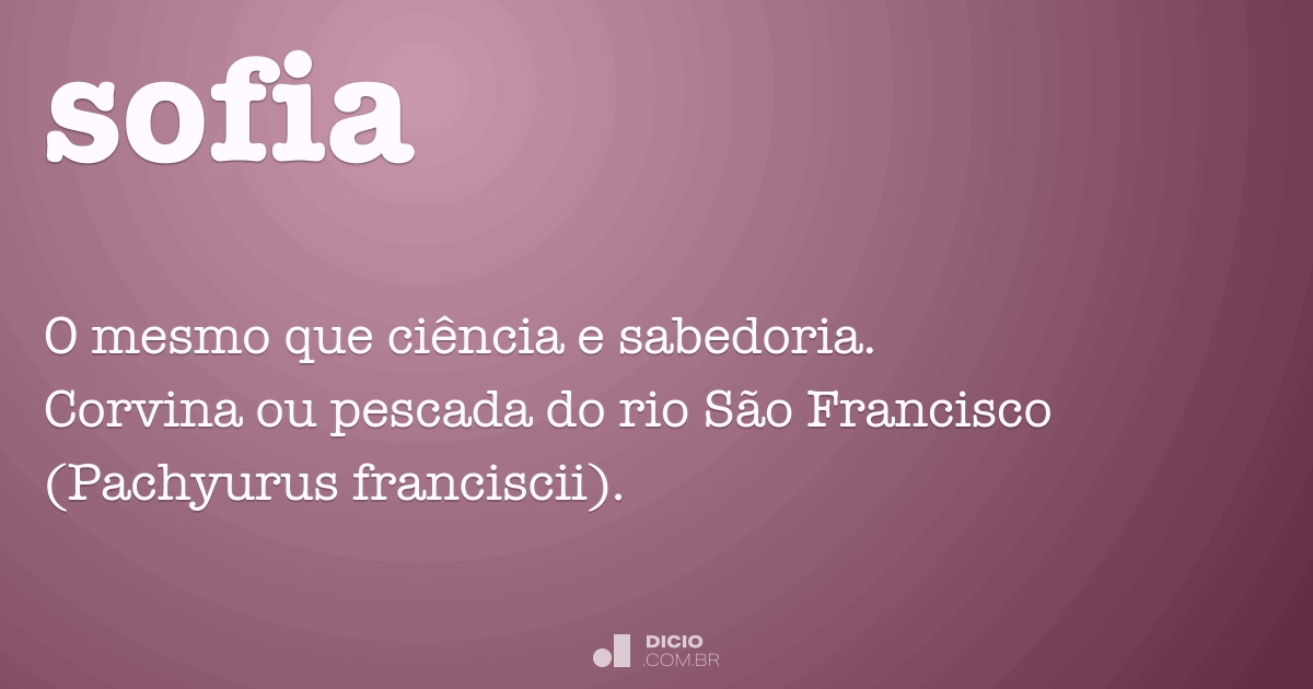 Sofia - Dicio, Dicionário Online de Português