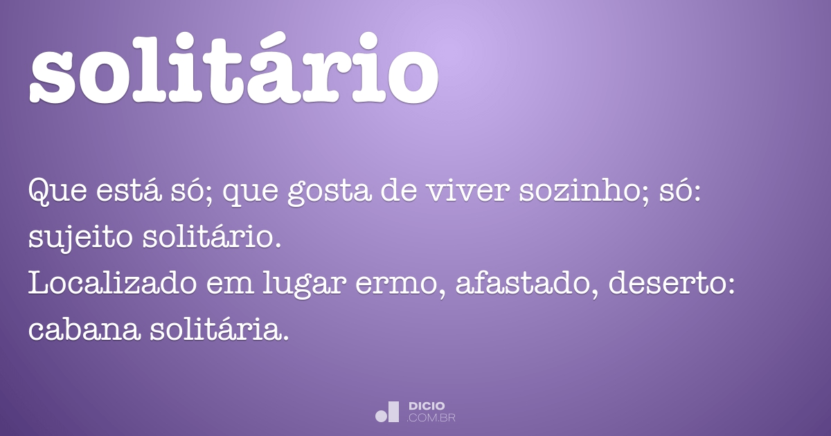 Solitário - Dicio, Dicionário Online de Português