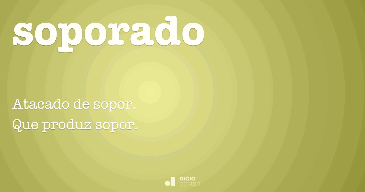 Soporado Dicio, Dicionário Online de Português