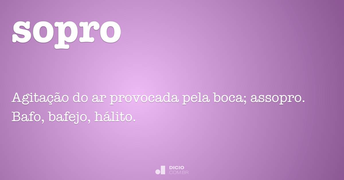 Sopro Dicio Dicionário Online De Português