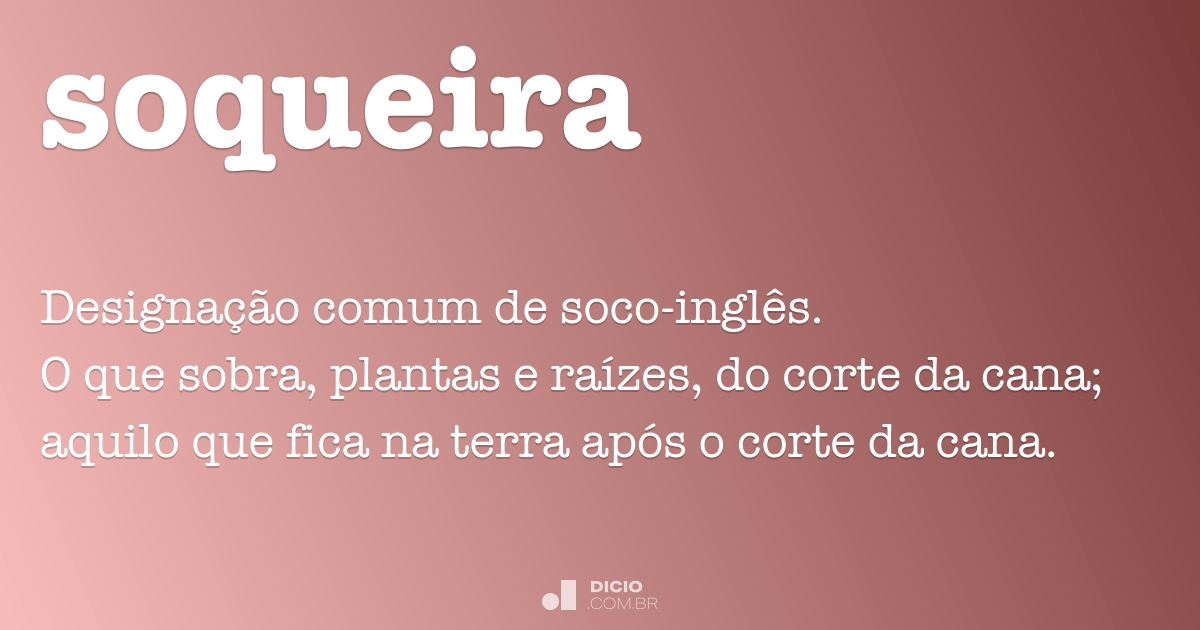 Soca - Dicio, Dicionário Online de Português