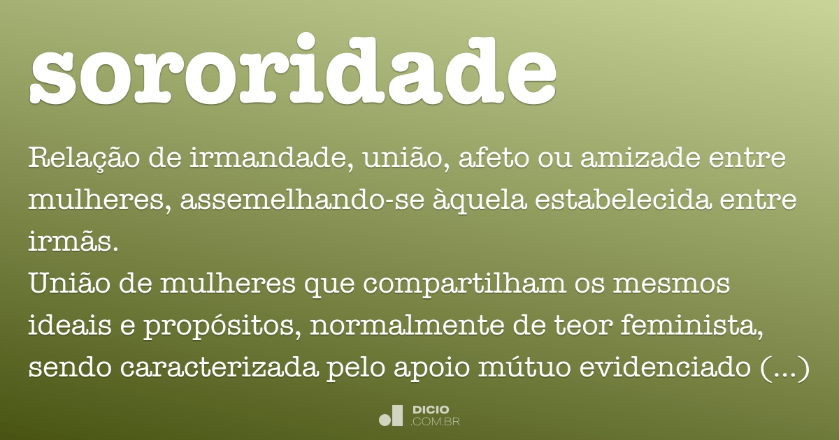 Sororidade - Dicio, Dicionário Online de Português