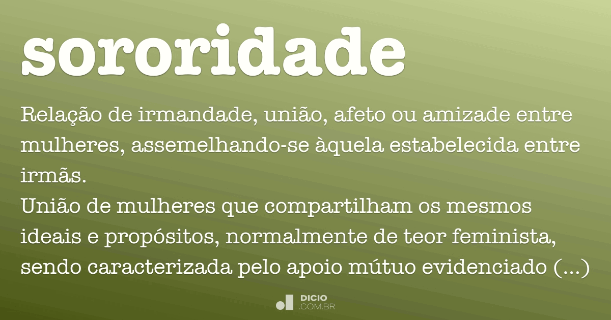 O Que Significa Sororidade De Um Exemplo