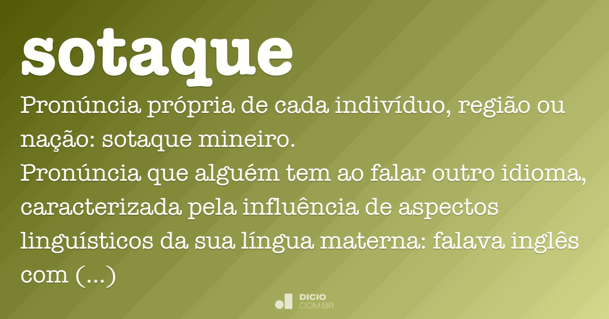 Sotaque - Dicio, DicionÃ¡rio Online de PortuguÃªs