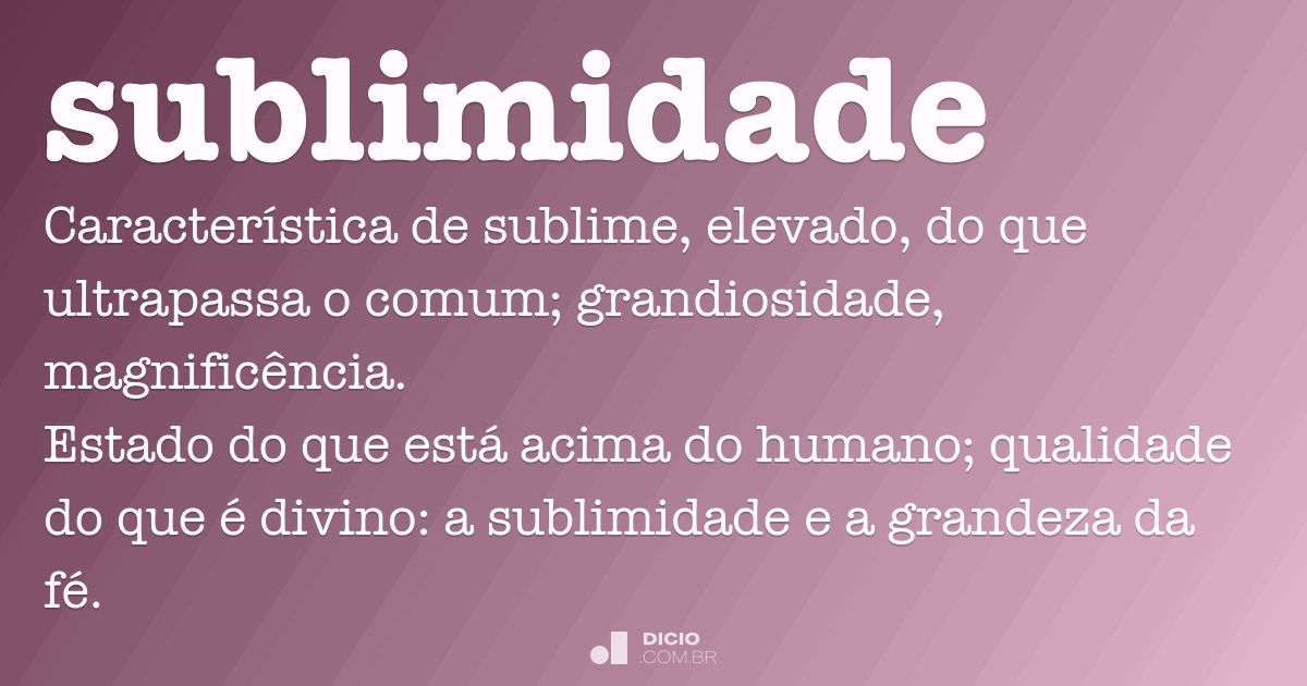 O que significa a palavra sublimidade na Bíblia?