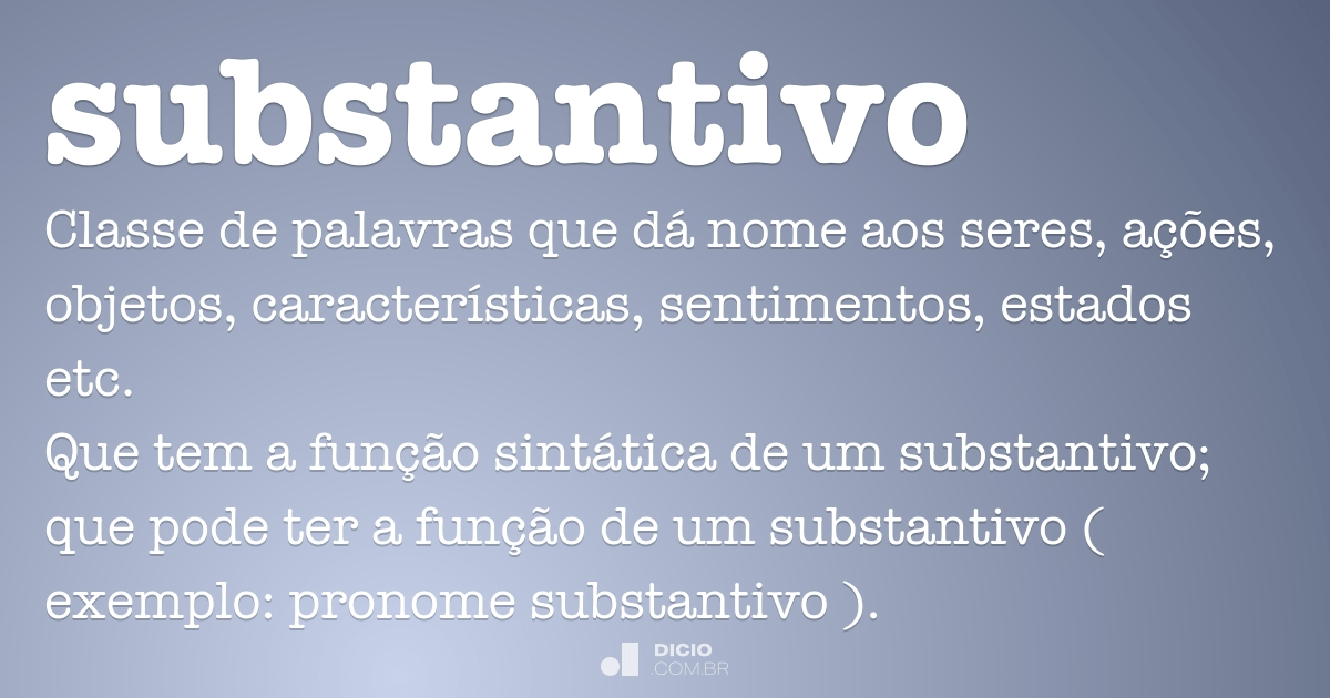 Substantivo Dicio Dicionário Online De Português