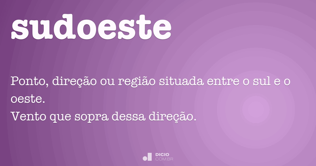 Sudoeste Dicio, Dicionário Online de Português