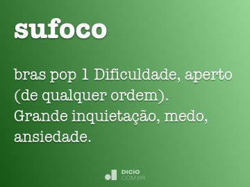 Sufocar - Dicio, Dicionário Online de Português