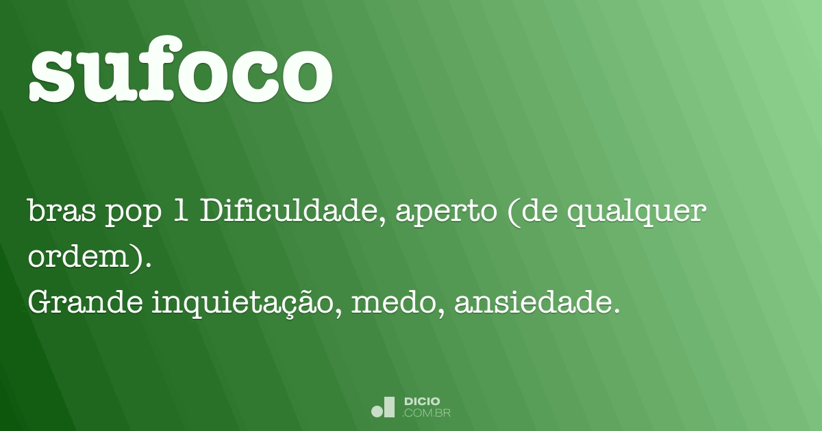 Sufocar - Dicio, Dicionário Online de Português