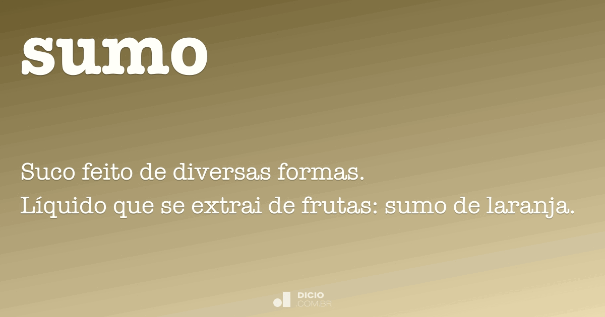 Sumo - Dicio, Dicionário Online de Português