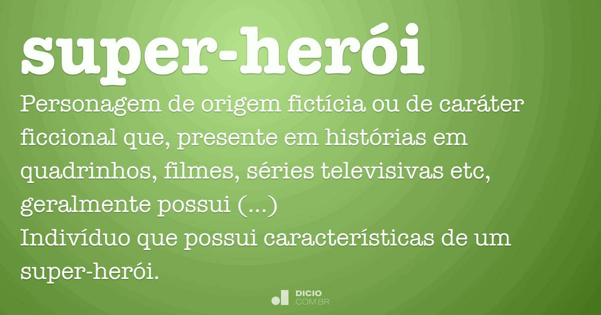 but when you need a superhero. Assinale na melhor tradução para o verso, de  acordo com o contexto a)mas 