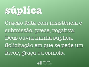 Súplica - Dicio, Dicionário Online de Português