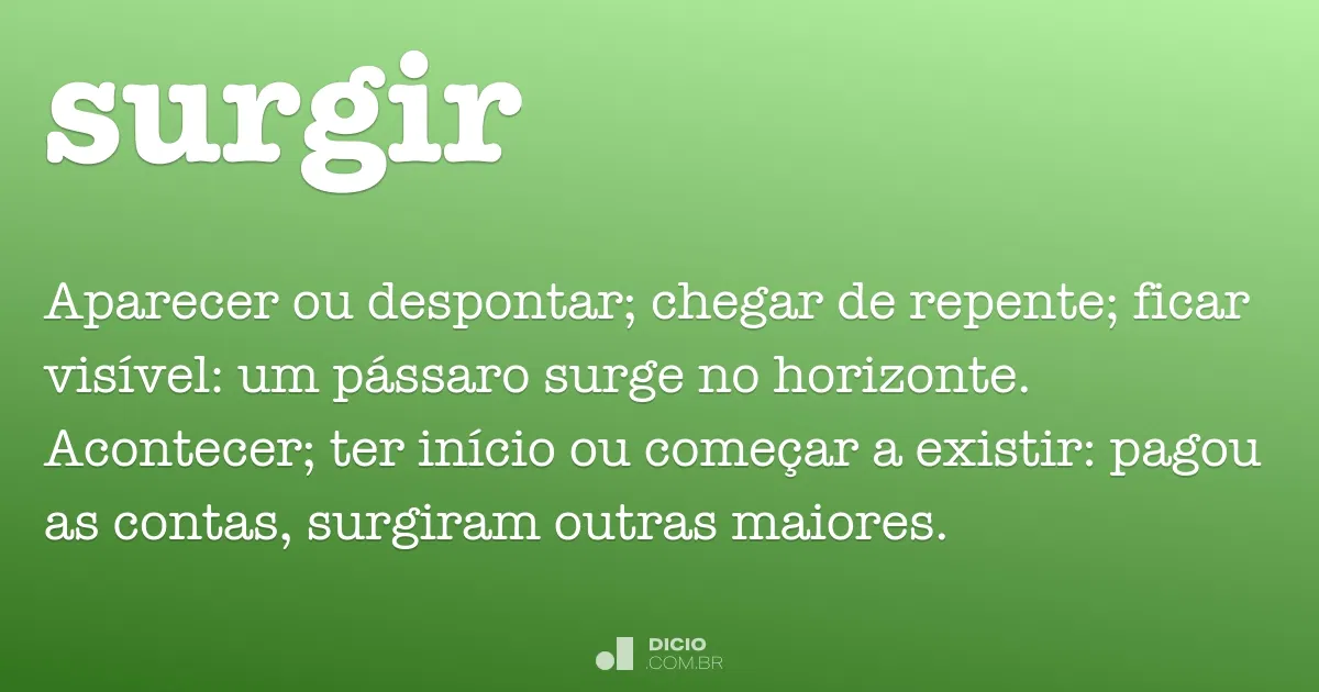 Surgir - Dicio, Dicionário Online de Português