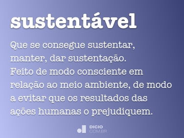 Sustentabilidade é sinônimo de desenvolvimento!