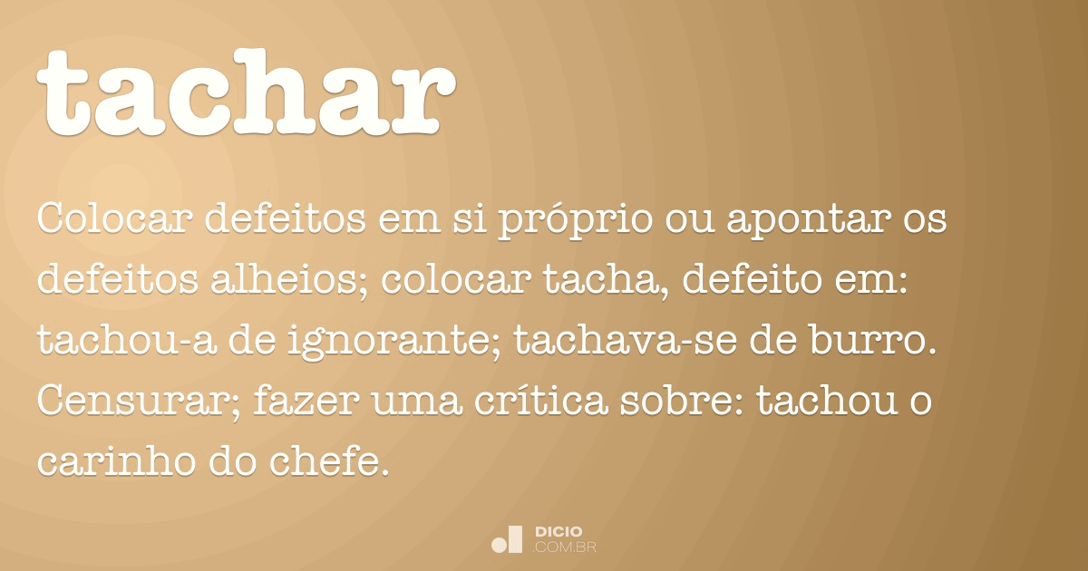 Tachar - Dicio, Dicionário Online de Português