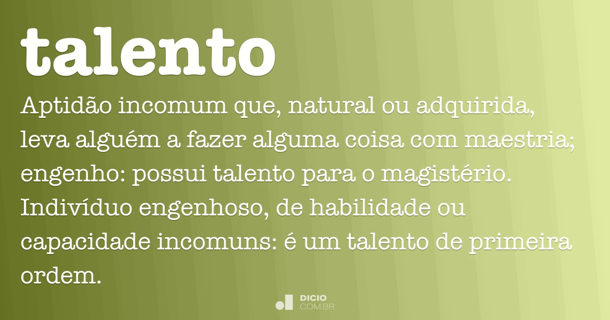 Talento - Dicio, Dicionário Online de Português