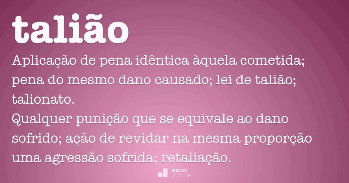 O que vem a ser a Lei de Talião?